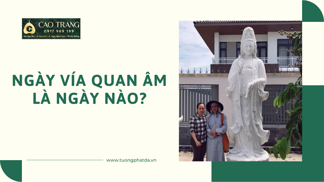 Ngày vía Quan Âm là ngày nào?