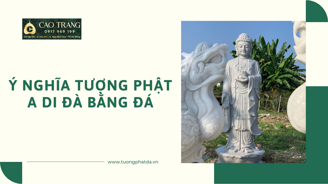 Ý Nghĩa Tượng Phật A Di Đà Bằng Đá