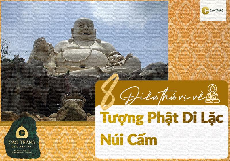 Những điều thú vị về tượng Phật Di Lặc núi Cấm