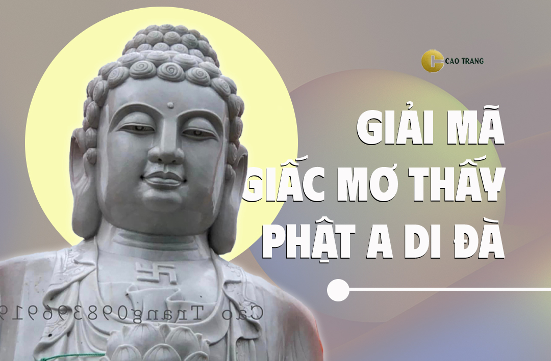 Giải mã giấc mơ thấy Phật A Di Đà chính xác nhất