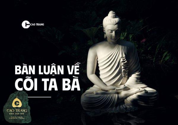 Bàn luận về cõi Ta Bà