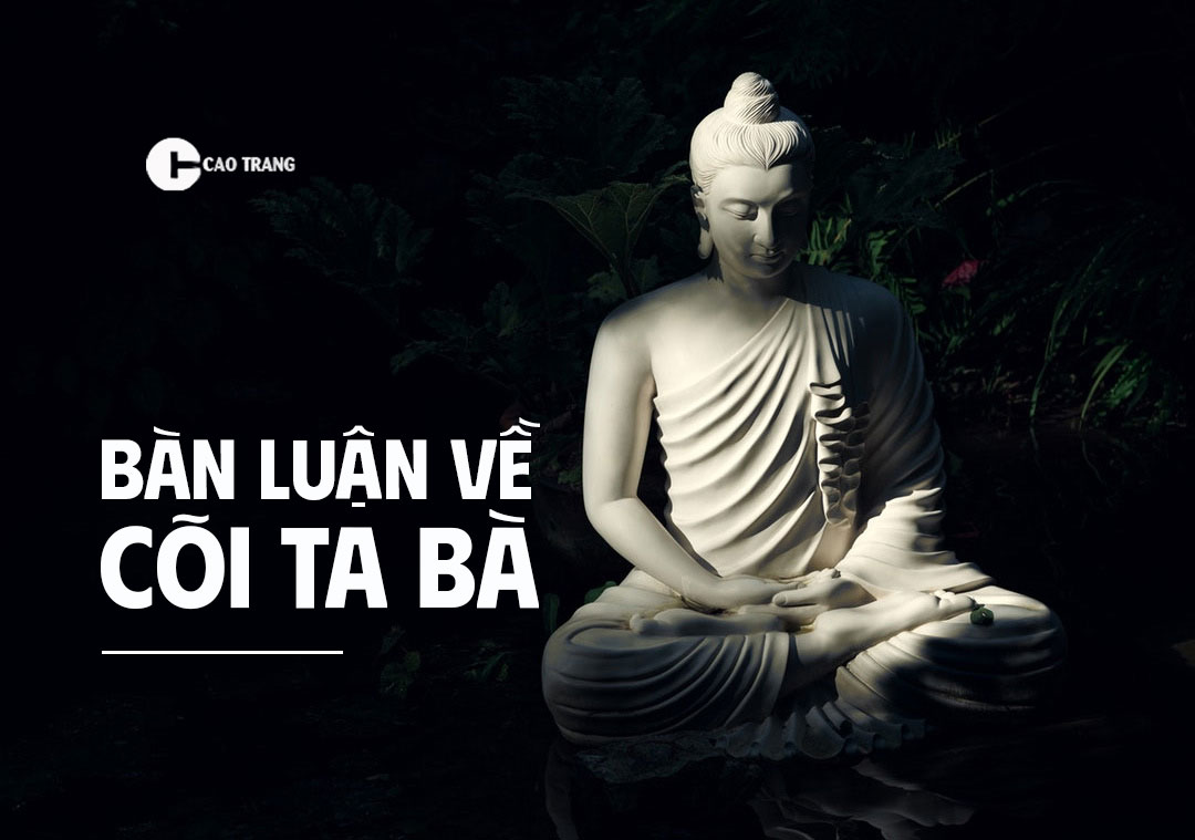 Bàn luận về cõi Ta Bà