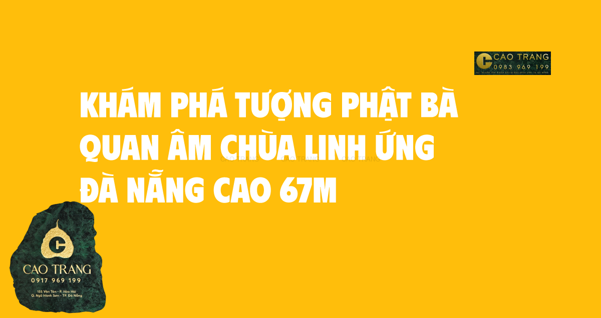 Khám phá tôn tượng Phật Bà Quan Âm chùa Linh Ứng Đà Nẵng