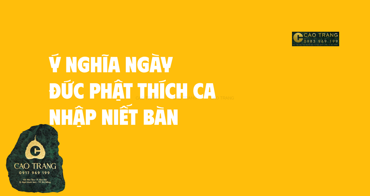 Tìm hiểu ý nghĩa ngày Đức Phật Thích Ca nhập Niết Bàn