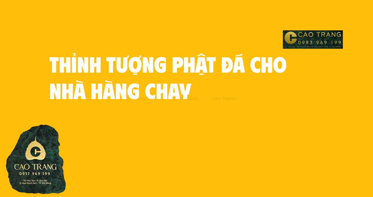 thinh tuong phat da cho nha hang chay