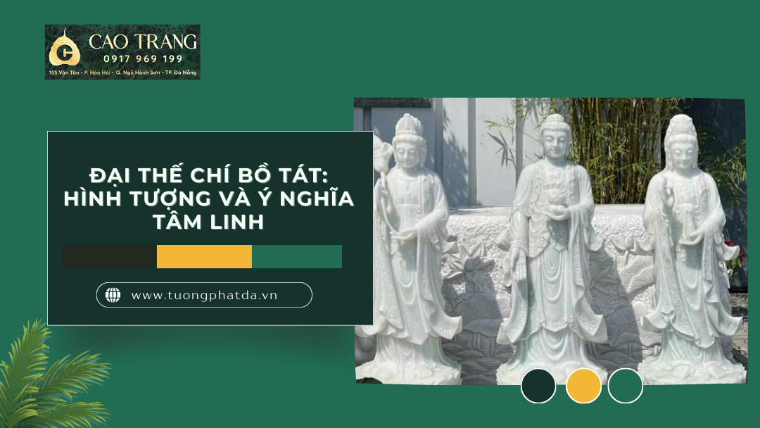 Đại Thế Chí Bồ Tát: Hình Tượng Và Ý Nghĩa Tâm Linh