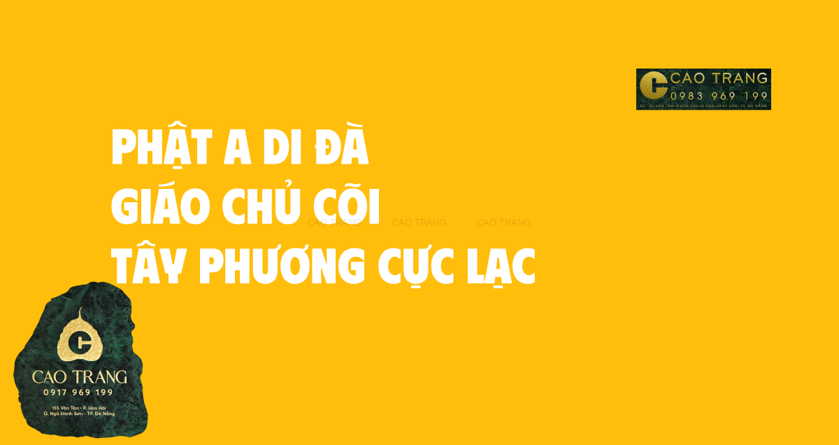 Phật A Di Đà - Giáo Chủ Cõi Tây Phương Cực Lạc