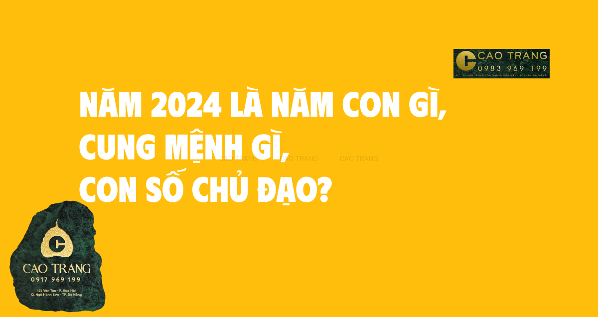 Tìm hiểu Năm 2024 Là Năm Con Gì, Cung Mệnh Gì, Con Số Chủ Đạo?