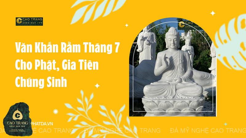 Tổng hợp các bài văn cúng, văn khấn rằm tháng 7 đầy đủ