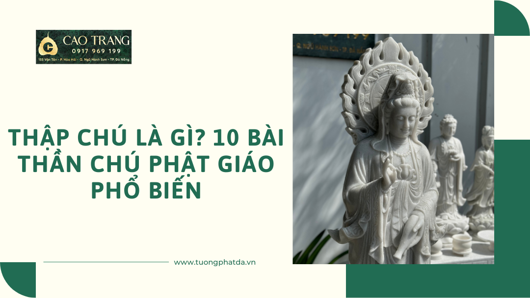 Thập Chú Là Gì? 10 Bài Thần Chú Phật Giáo Phổ Biến