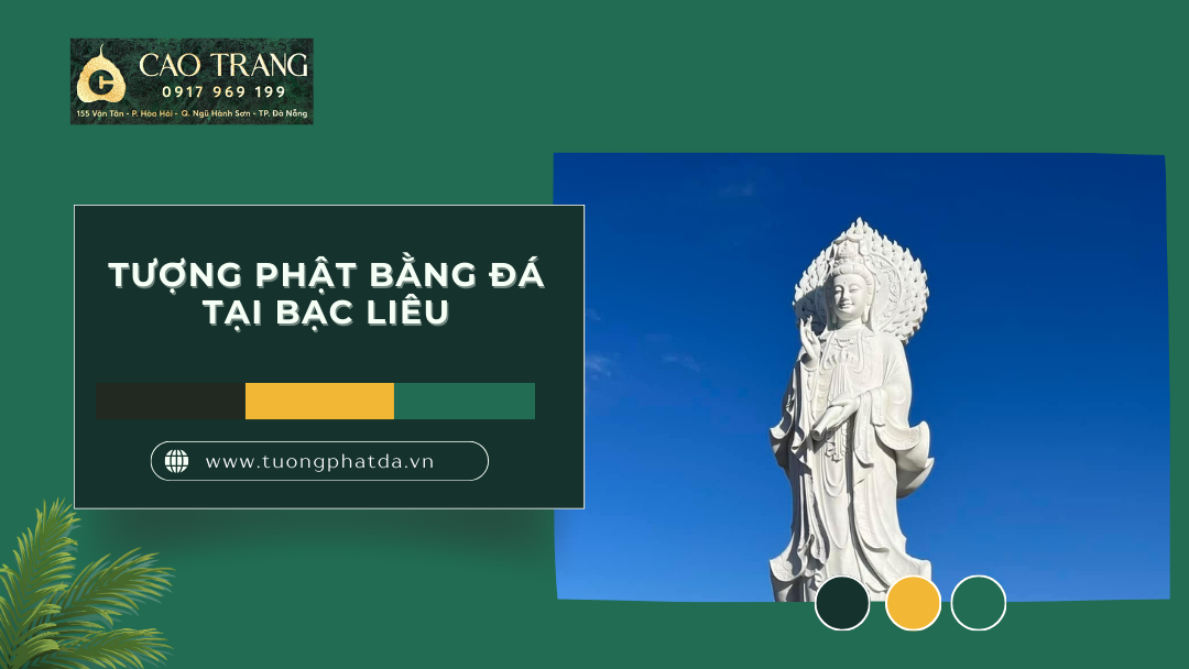 Địa chỉ bán tượng Phật bằng đá tại Bạc Liêu