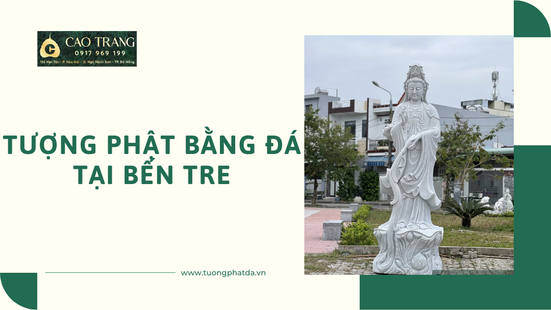 Nơi mua tượng Phật bằng đá tại Bến Tre