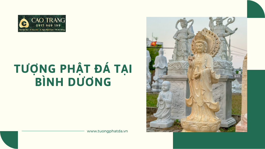 Sản phẩm tượng Phật đá tại Bình Dương của Cao Trang