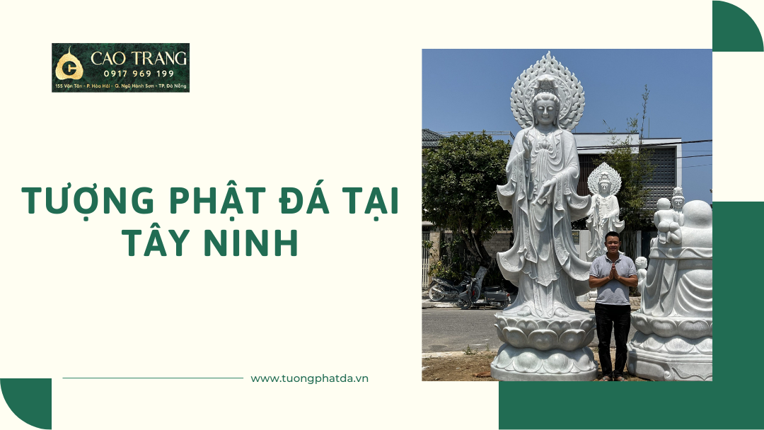 Tượng Phật Đá Tại Tây Ninh Đẹp Giá tốt, chất lượng