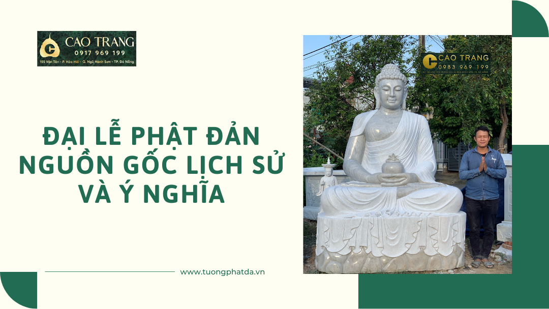 Đại lễ Phật đản: nguồn gốc lịch sử và ý nghĩa