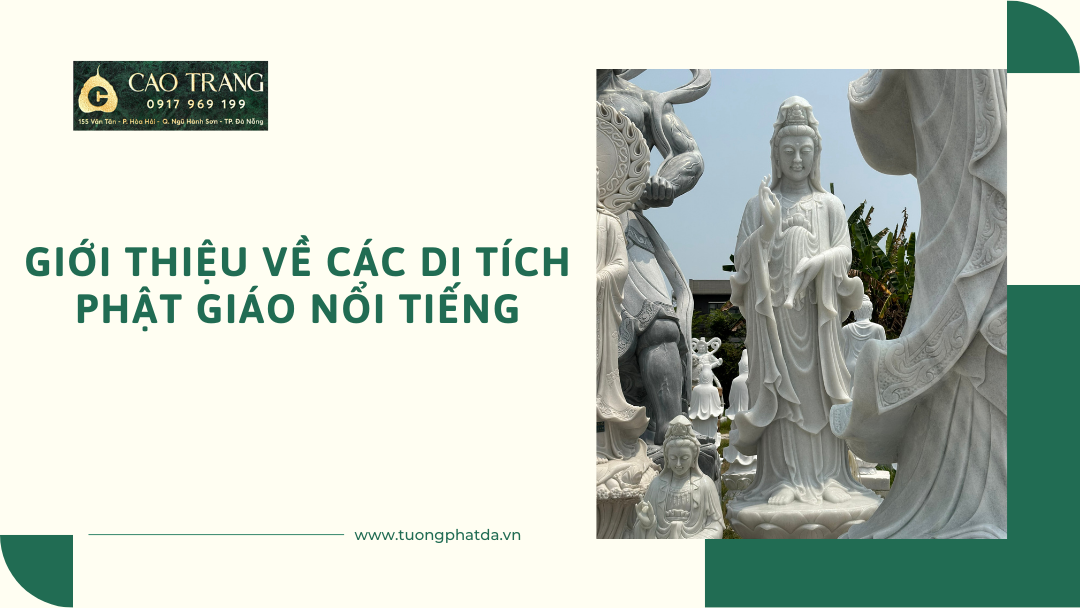 Giới thiệu về các di tích Phật giáo nổi tiếng