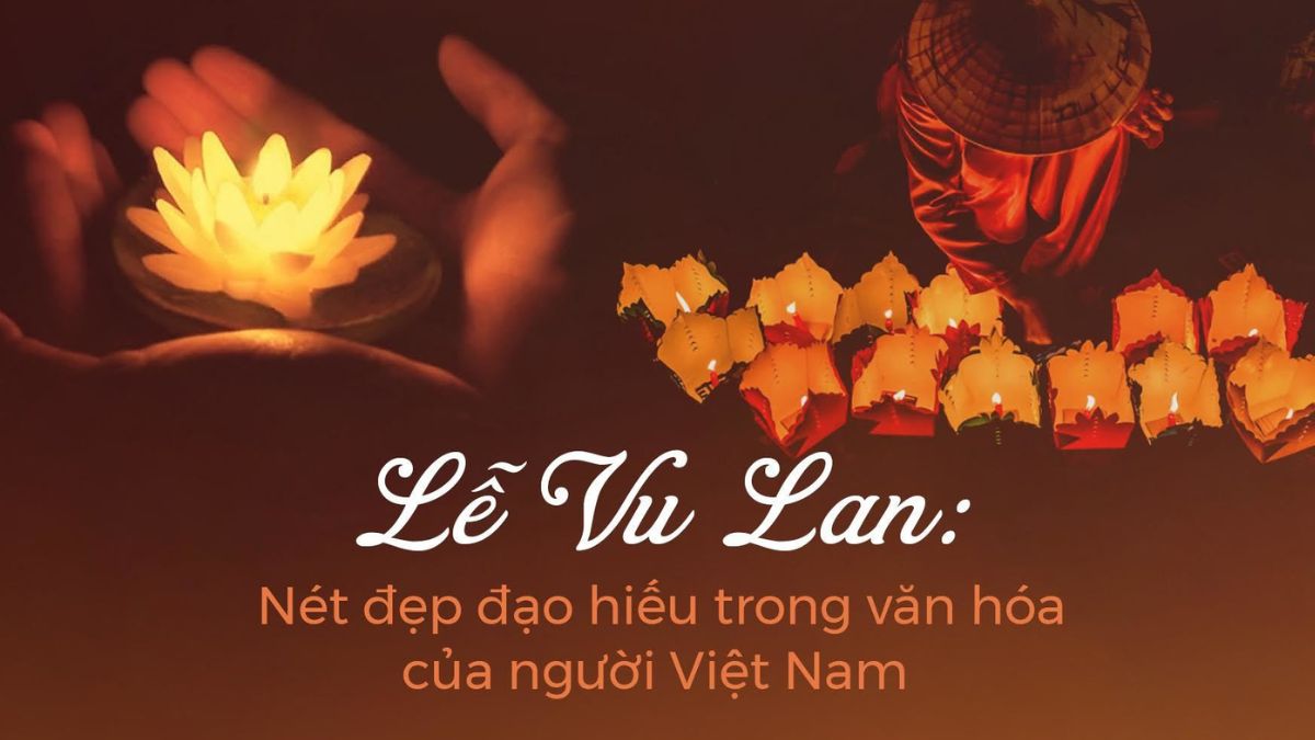 Lễ Vu Lan báo hiếu là gì?