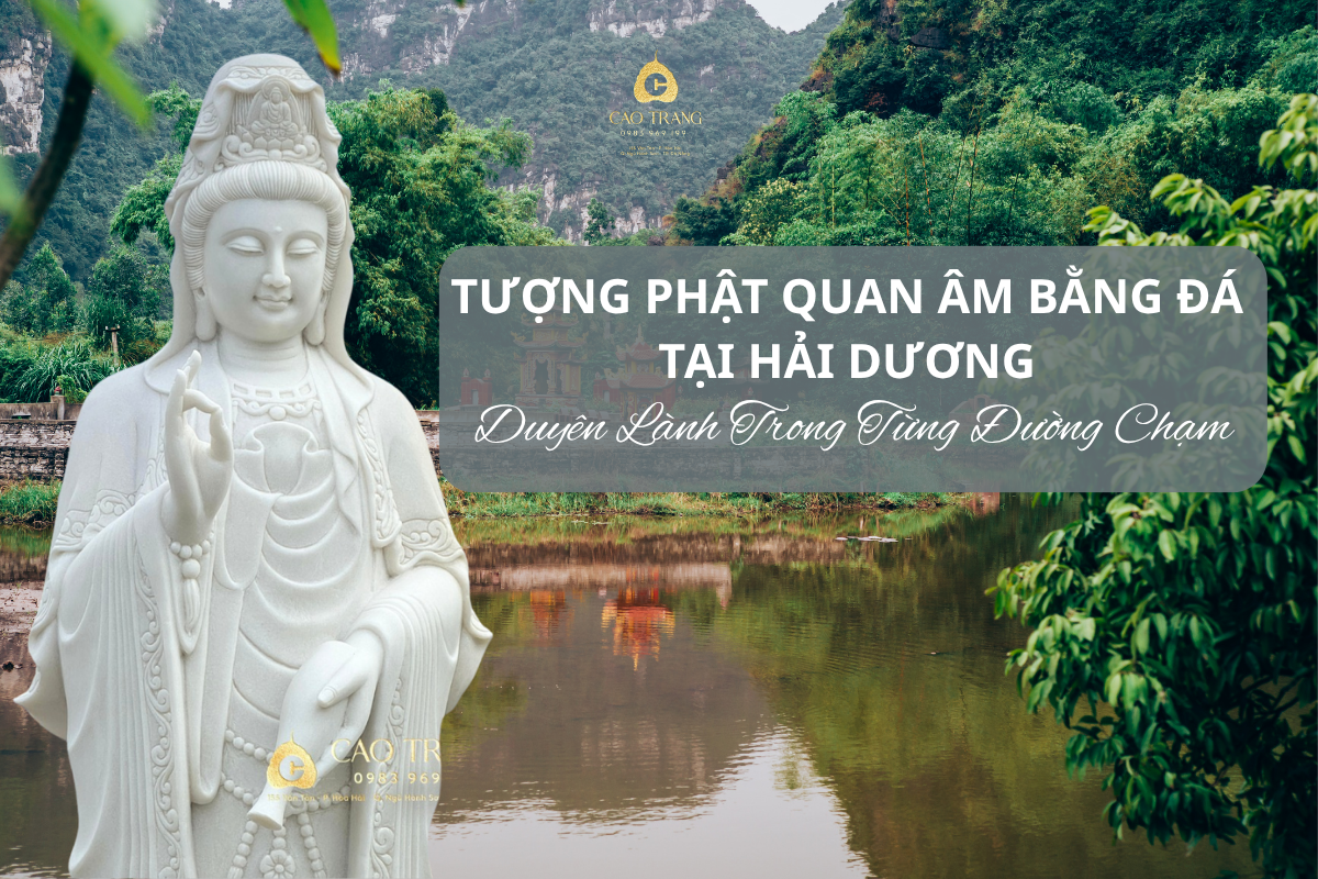 tuong phat da quan am tai hai duong 1